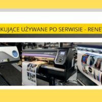 Plotery drukujące używane po serwisie – przykłady maszyn przygotowanych do dalszej pracy produkcyjnej