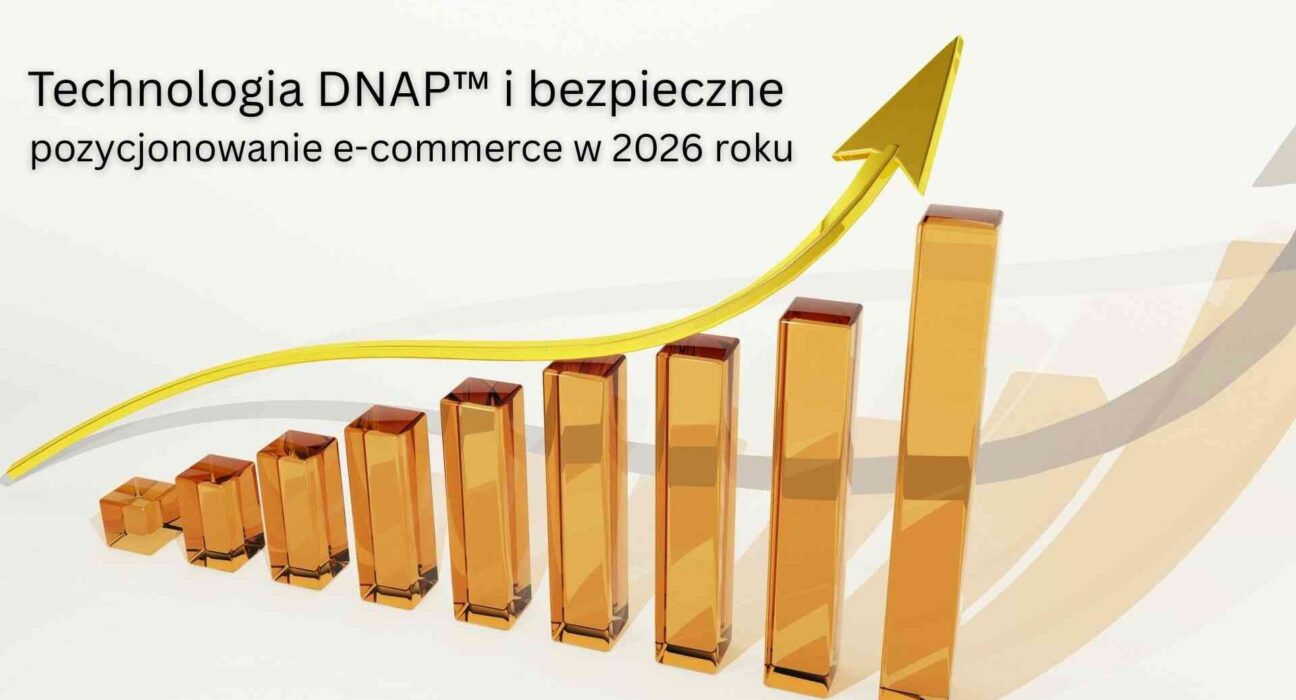Technologia DNAP™ i bezpieczne pozycjonowanie e-commerce w 2026 roku – złoty wykres słupkowy z rosnącą strzałką.